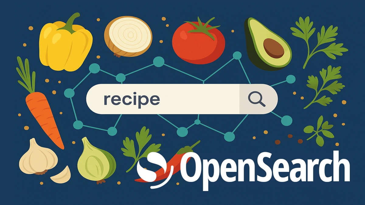 Recipes to Vectors: Using OpenSearch as Vector Database